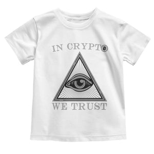Funny Crypto Toddler T Shirt In Crypto We Trust Bitcoin Cryptocurrency TS02 White Print Your Wear