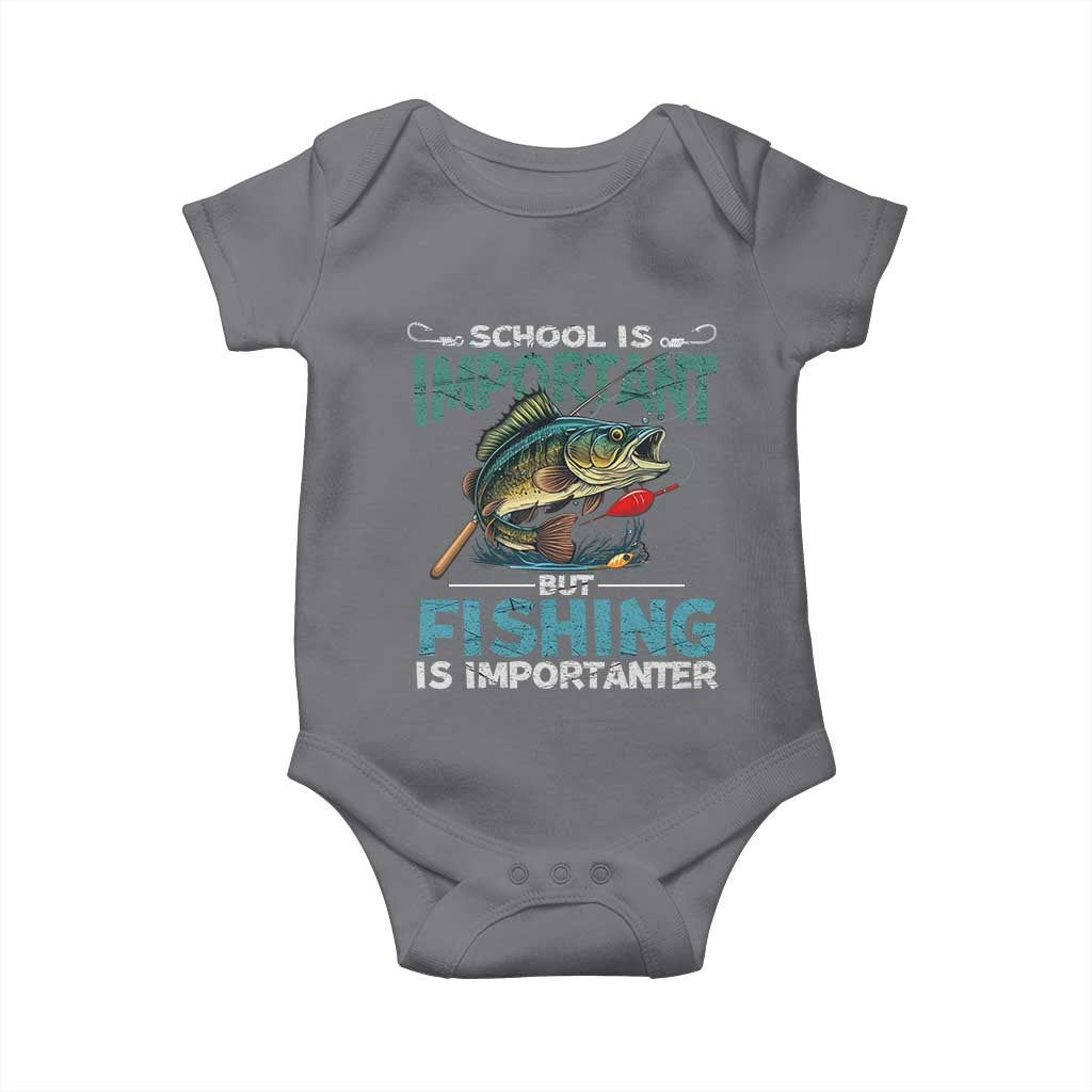 Funny Fishing Baby Onesie School Is Important But Fishing Is Importanter Bass Fisherman TS02 Charcoal Print Your Wear