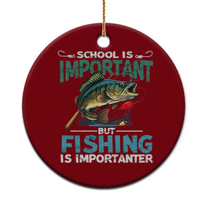 Funny Fishing Ceramic Ornament School Is Important But Fishing Is Importanter Bass Fisherman TS02 1pc Red Print Your Wear