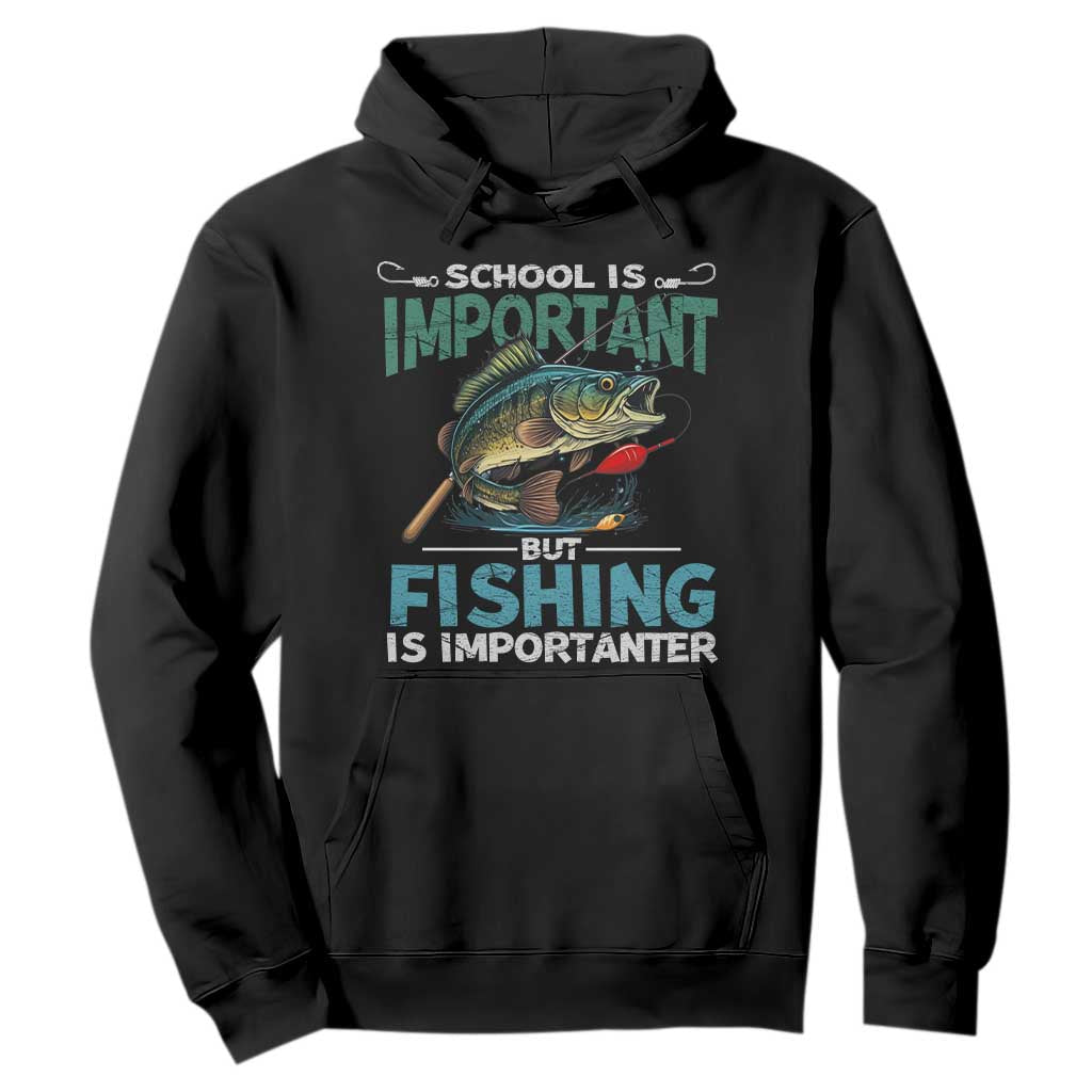 Funny Fishing Hoodie School Is Important But Fishing Is Importanter Bass Fisherman TS02 Black Print Your Wear