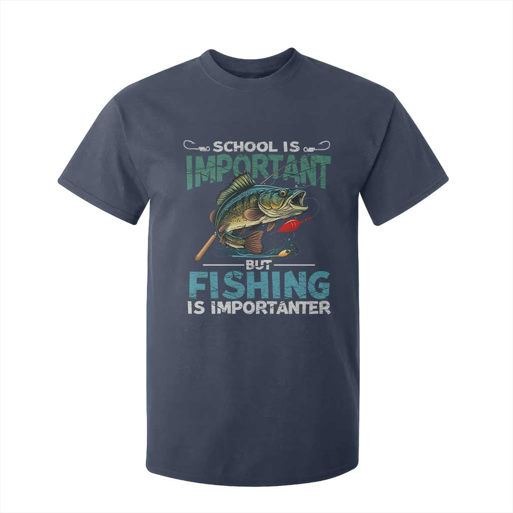 Funny Fishing T Shirt For Kid School Is Important But Fishing Is Importanter Bass Fisherman TS02 Navy Print Your Wear