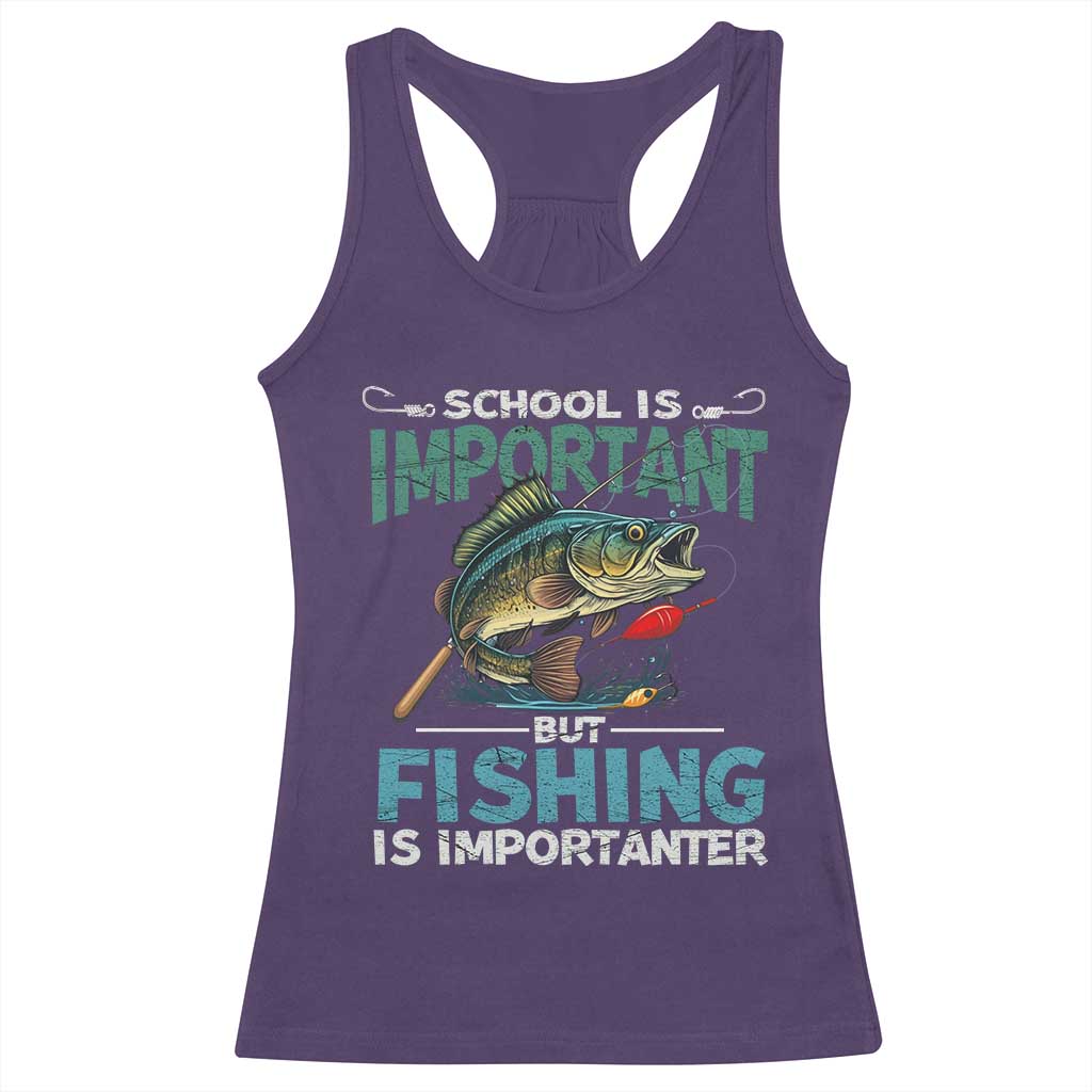 Funny Fishing Racerback Tank Top School Is Important But Fishing Is Importanter Bass Fisherman TS02 Purple Print Your Wear