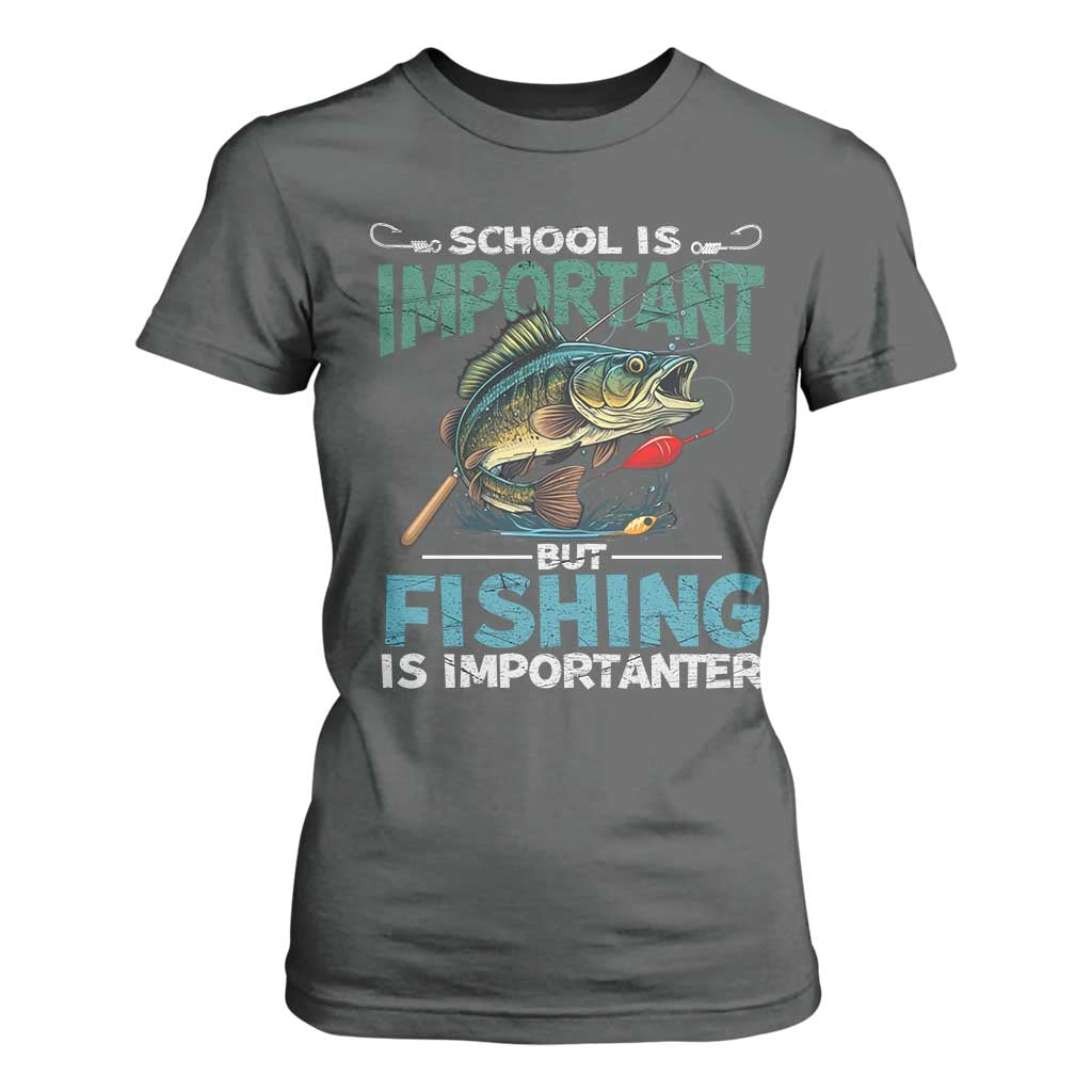 Funny Fishing T Shirt For Women School Is Important But Fishing Is Importanter Bass Fisherman TS02 Dark Heather Print Your Wear