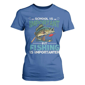 Funny Fishing T Shirt For Women School Is Important But Fishing Is Importanter Bass Fisherman TS02 Royal Blue Print Your Wear