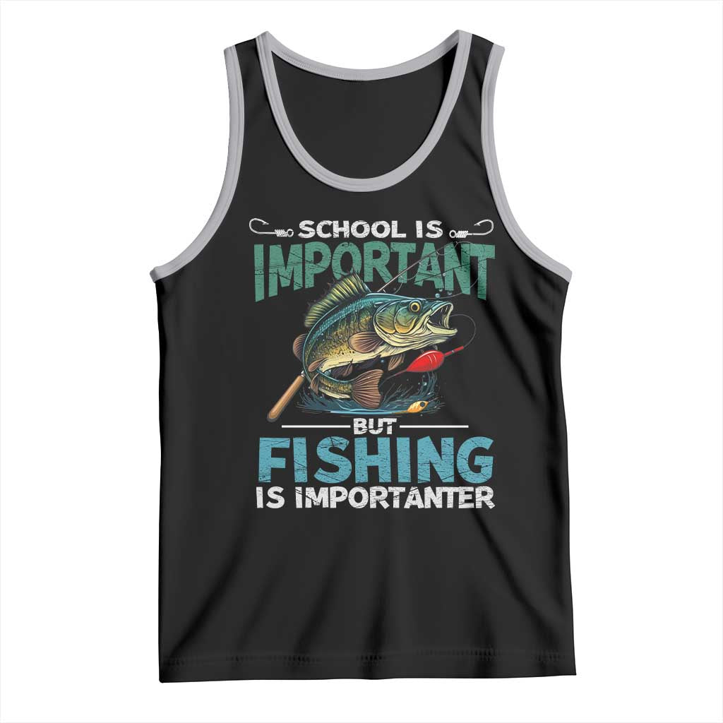 Funny Fishing Tank Top School Is Important But Fishing Is Importanter Bass Fisherman TS02 Black Athletic Heather Print Your Wear