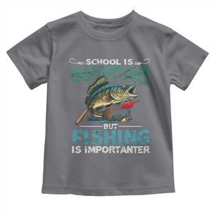 Funny Fishing Toddler T Shirt School Is Important But Fishing Is Importanter Bass Fisherman TS02 Charcoal Print Your Wear