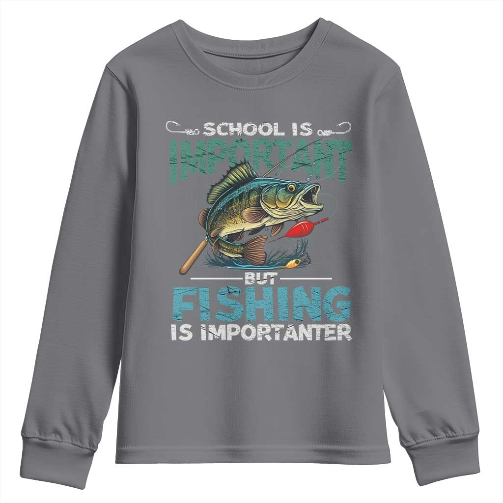 Funny Fishing Youth Sweatshirt School Is Important But Fishing Is Importanter Bass Fisherman TS02 Charcoal Print Your Wear