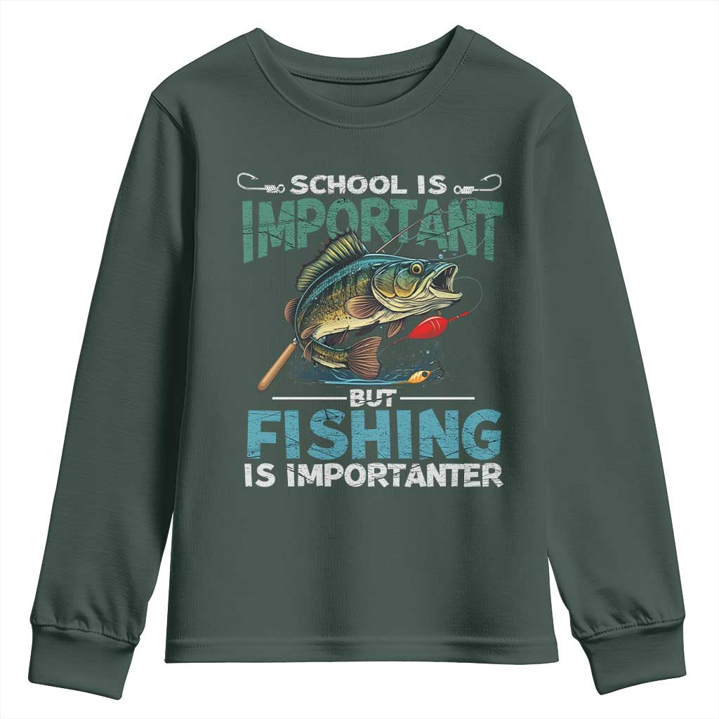 Funny Fishing Youth Sweatshirt School Is Important But Fishing Is Importanter Bass Fisherman TS02 Dark Forest Green Print Your Wear