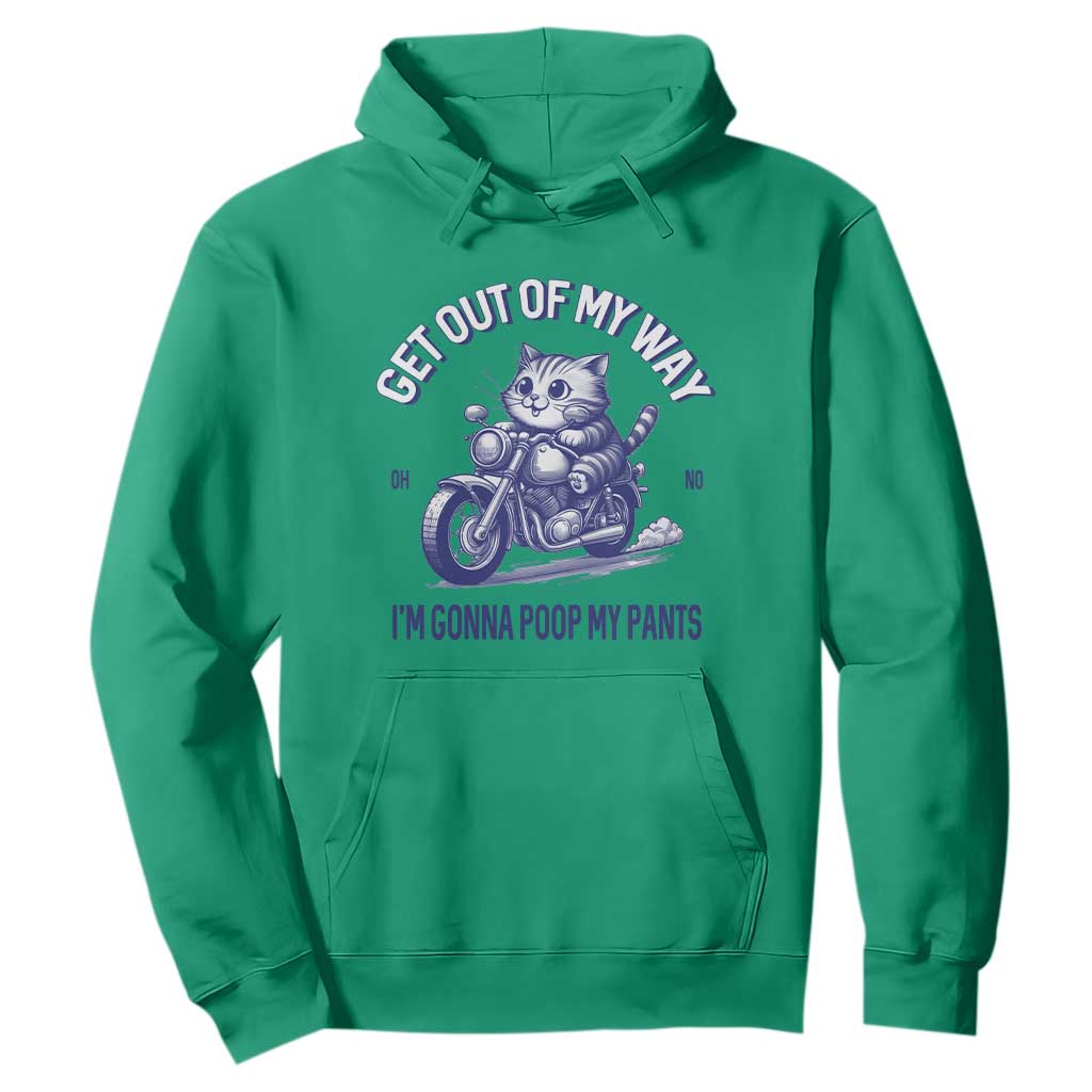 Funny Cat Meme Hoodie Get Out of My Way Gonna Poop My Pants Adult Humor Meme TS02 Irish Green Print Your Wear