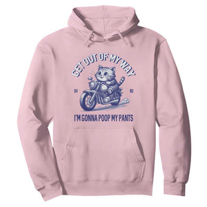 Funny Cat Meme Hoodie Get Out of My Way Gonna Poop My Pants Adult Humor Meme TS02 Light Pink Print Your Wear