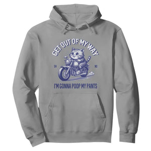Funny Cat Meme Hoodie Get Out of My Way Gonna Poop My Pants Adult Humor Meme TS02 Sport Gray Print Your Wear