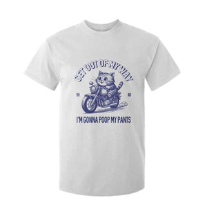 Funny Cat Meme T Shirt For Kid Get Out of My Way Gonna Poop My Pants Adult Humor Meme TS02 White Print Your Wear