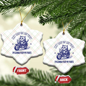 Funny Cat Meme Ceramic Ornament Get Out of My Way Gonna Poop My Pants Adult Humor Meme TS02 Print Your Wear