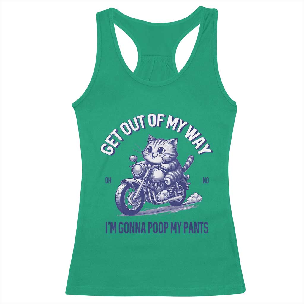 Funny Cat Meme Racerback Tank Top Get Out of My Way Gonna Poop My Pants Adult Humor Meme TS02 Irish Green Print Your Wear