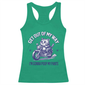 Funny Cat Meme Racerback Tank Top Get Out of My Way Gonna Poop My Pants Adult Humor Meme TS02 Irish Green Print Your Wear