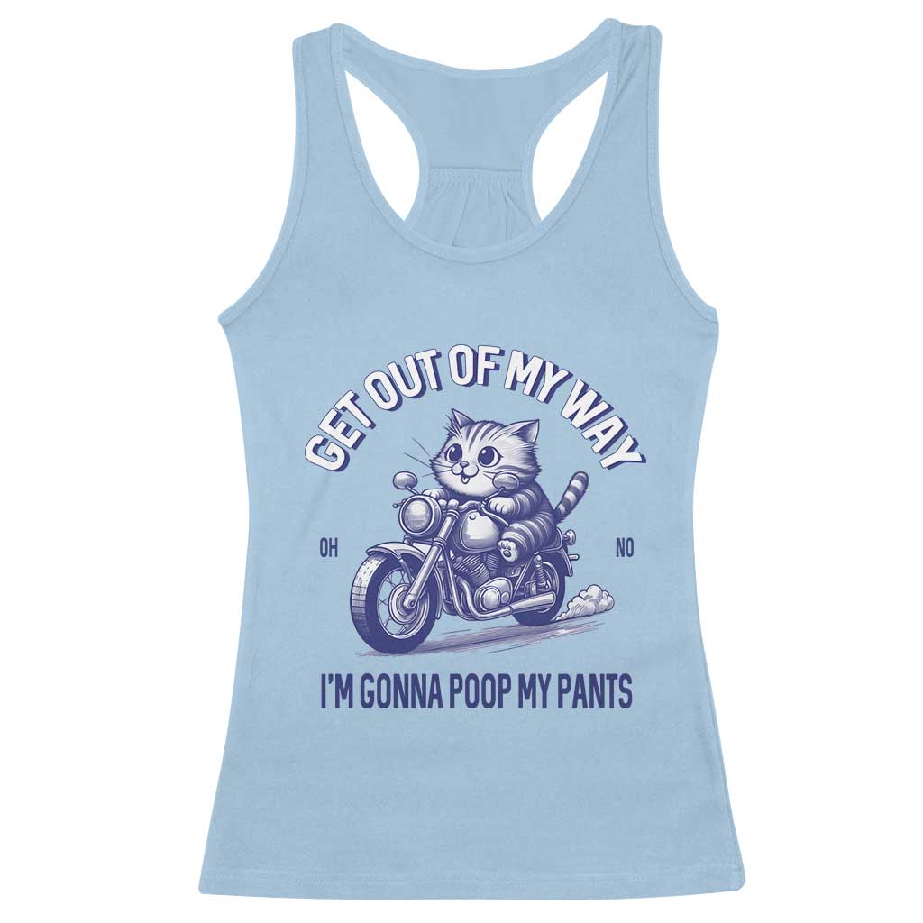 Funny Cat Meme Racerback Tank Top Get Out of My Way Gonna Poop My Pants Adult Humor Meme TS02 Light Blue Print Your Wear
