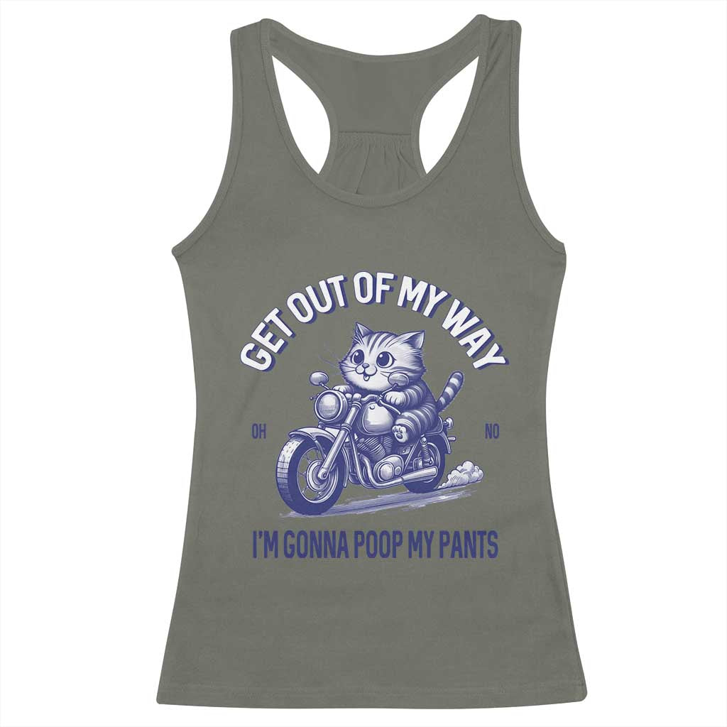Funny Cat Meme Racerback Tank Top Get Out of My Way Gonna Poop My Pants Adult Humor Meme TS02 Military Green Print Your Wear
