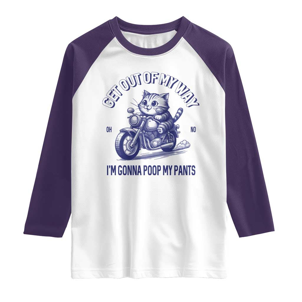 Funny Cat Meme Raglan Shirt Get Out of My Way Gonna Poop My Pants Adult Humor Meme TS02 White Purple Print Your Wear