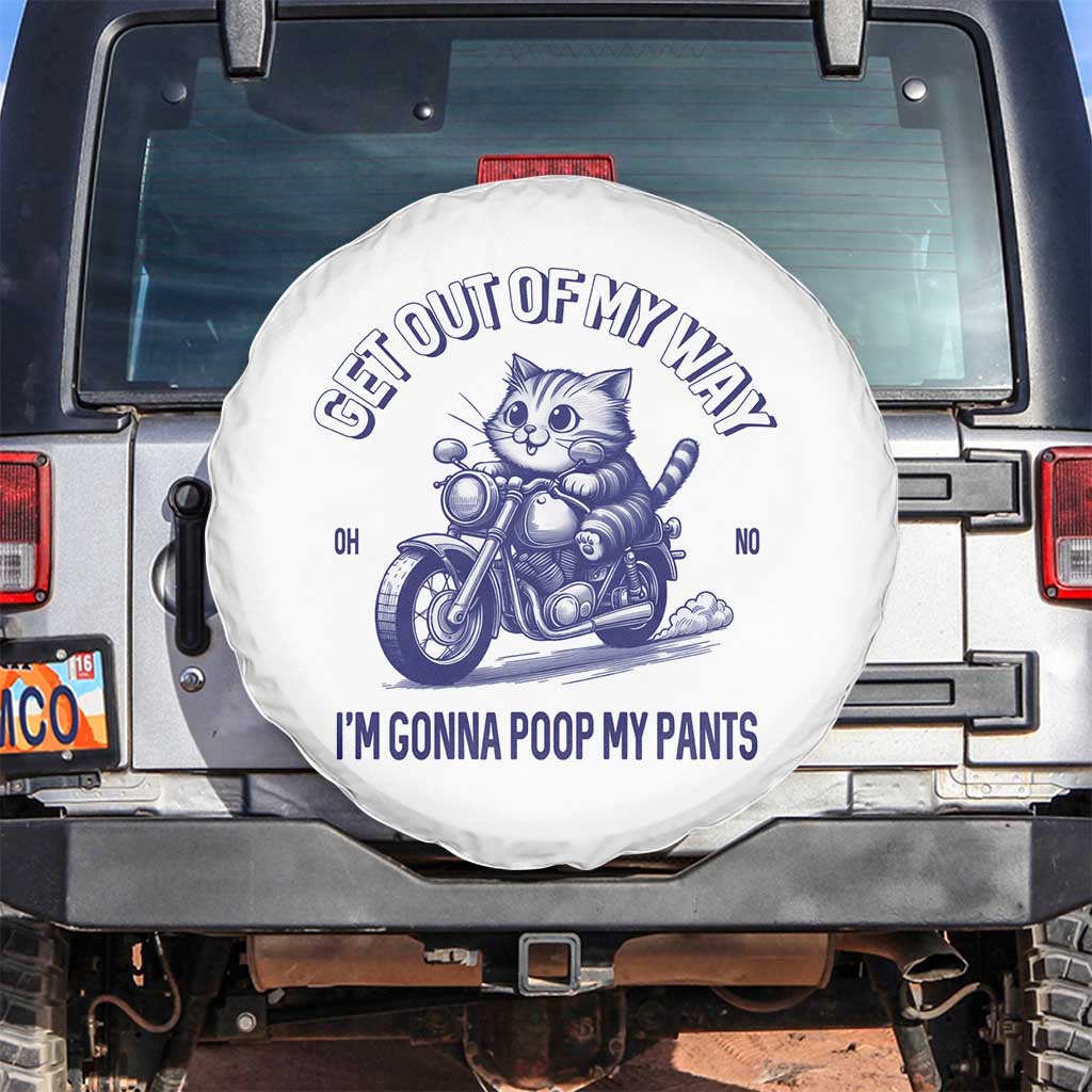 Funny Cat Meme Spare Tire Cover Get Out of My Way Gonna Poop My Pants Adult Humor Meme TS02 No hole White Print Your Wear