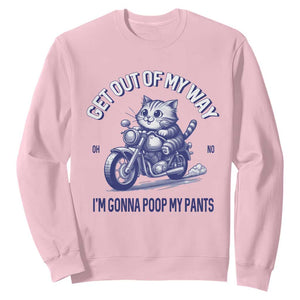 Funny Cat Meme Sweatshirt Get Out of My Way Gonna Poop My Pants Adult Humor Meme TS02 Light Pink Print Your Wear