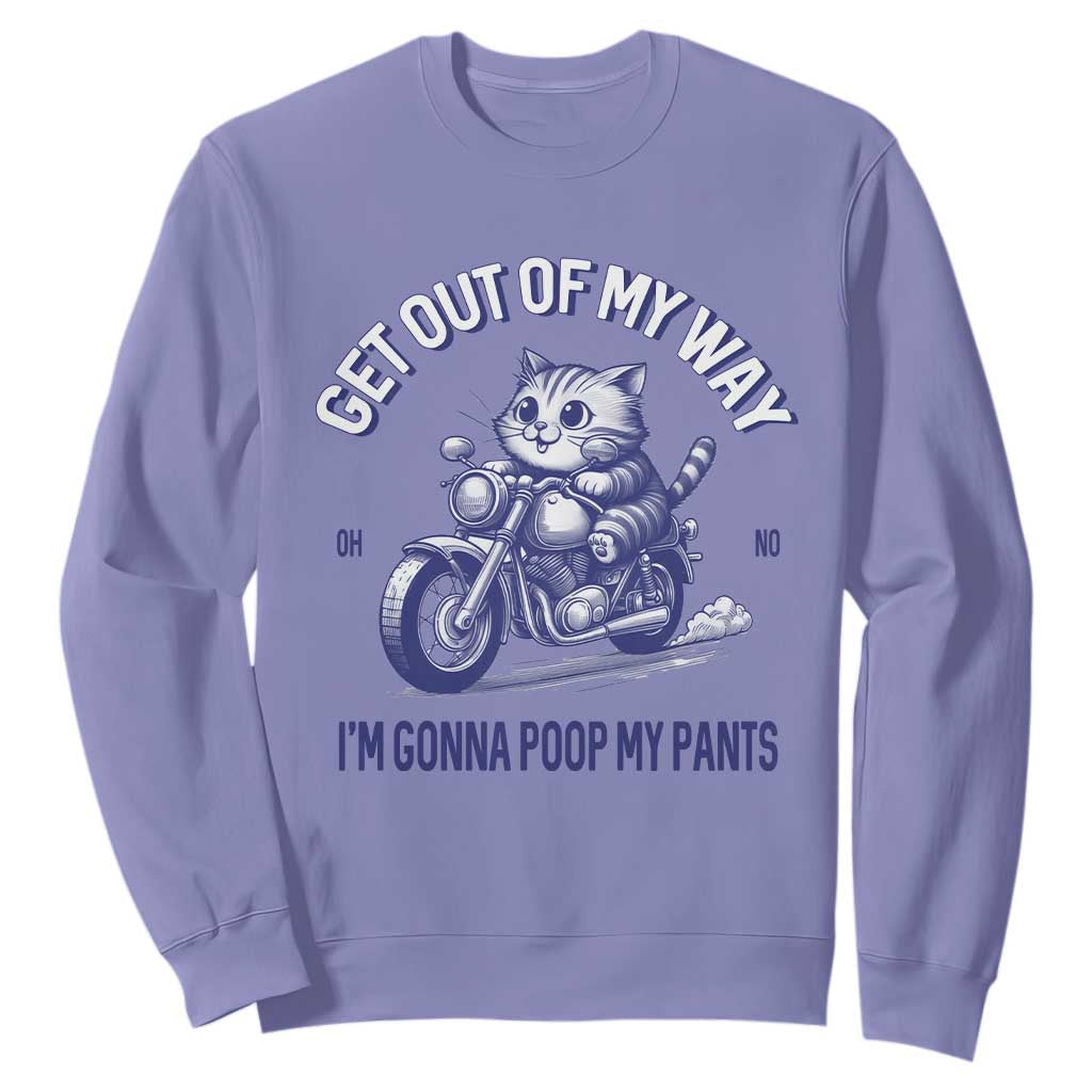 Funny Cat Meme Sweatshirt Get Out of My Way Gonna Poop My Pants Adult Humor Meme TS02 Violet Print Your Wear