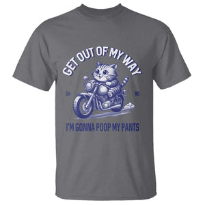 Funny Cat Meme T Shirt Get Out of My Way Gonna Poop My Pants Adult Humor Meme TS02 Charcoal Print Your Wear