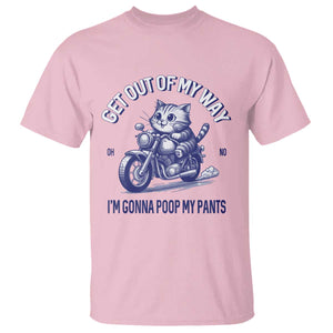Funny Cat Meme T Shirt Get Out of My Way Gonna Poop My Pants Adult Humor Meme TS02 Light Pink Print Your Wear