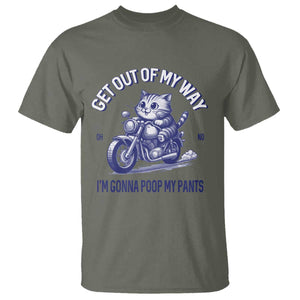 Funny Cat Meme T Shirt Get Out of My Way Gonna Poop My Pants Adult Humor Meme TS02 Military Green Print Your Wear