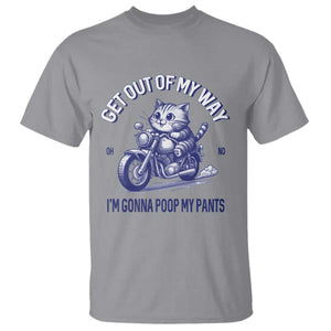 Funny Cat Meme T Shirt Get Out of My Way Gonna Poop My Pants Adult Humor Meme TS02 Sport Gray Print Your Wear