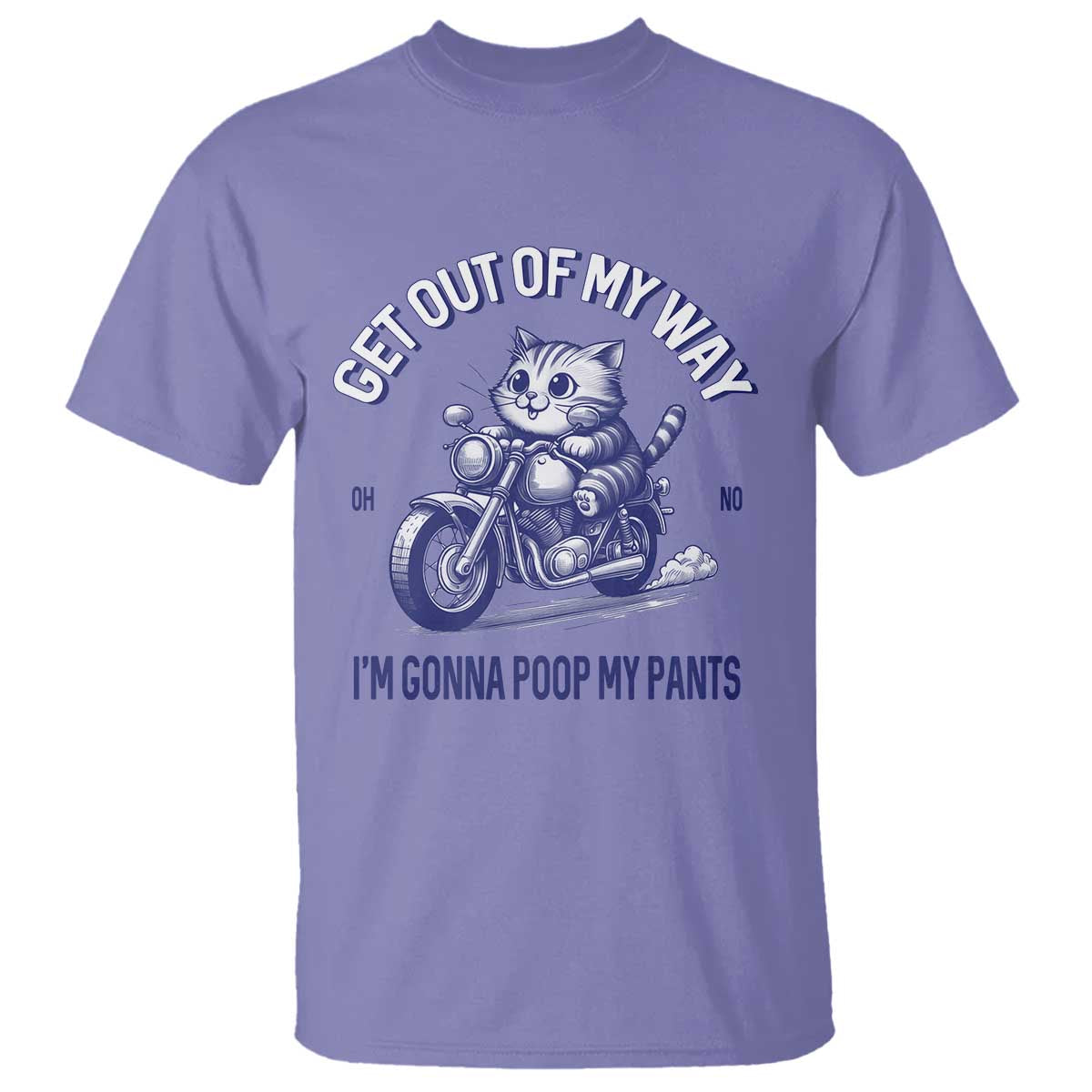 Funny Cat Meme T Shirt Get Out of My Way Gonna Poop My Pants Adult Humor Meme TS02 Violet Print Your Wear
