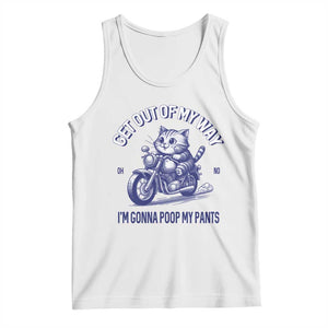 Funny Cat Meme Tank Top Get Out of My Way Gonna Poop My Pants Adult Humor Meme TS02 White Print Your Wear