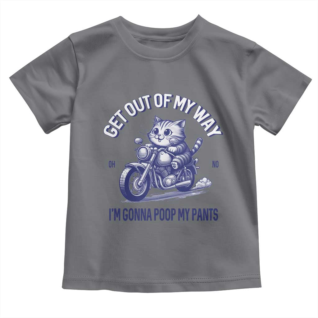 Funny Cat Meme Toddler T Shirt Get Out of My Way Gonna Poop My Pants Adult Humor Meme TS02 Charcoal Print Your Wear
