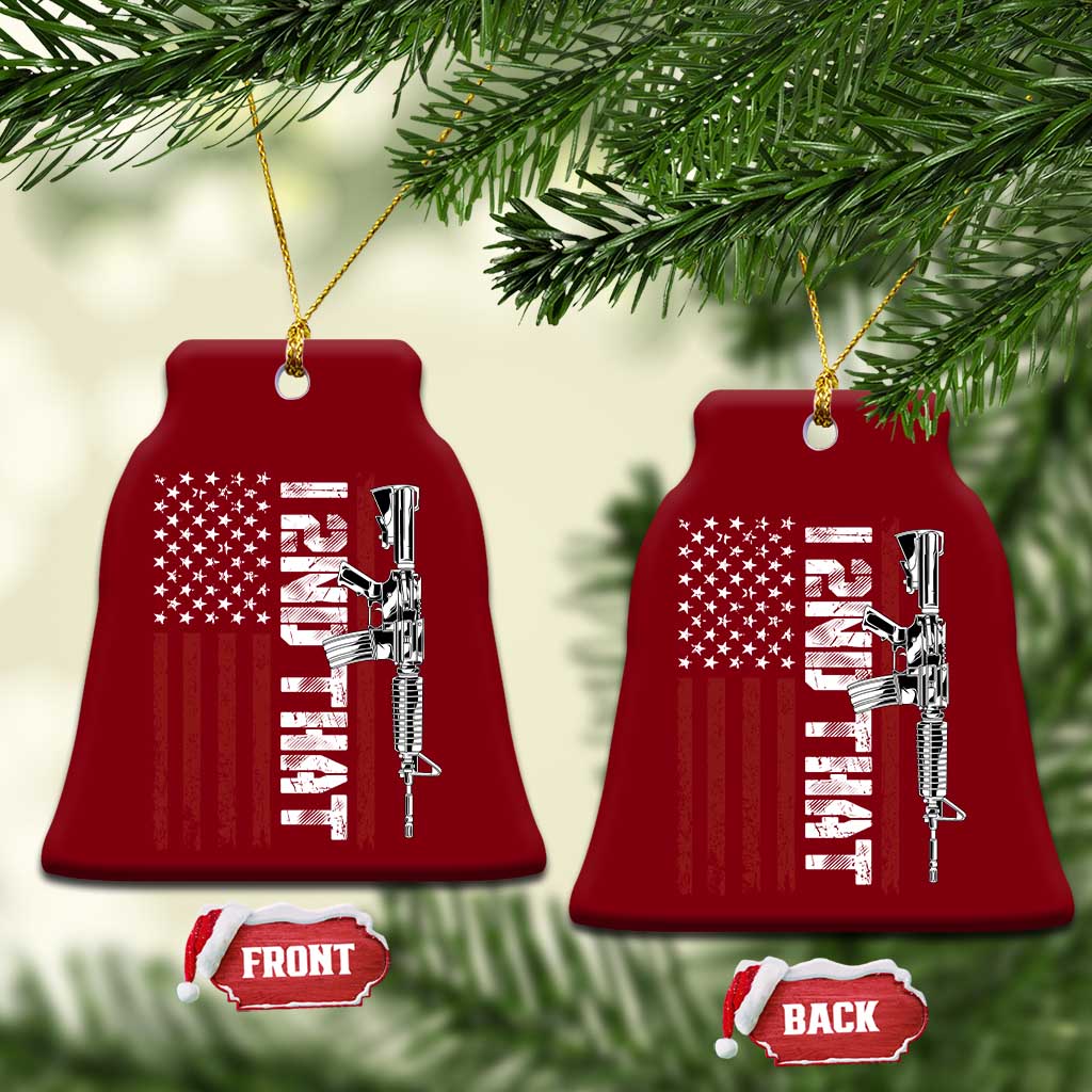 Gun Rights Patriotic Ceramic Ornament I 2nd That Second Amendment Pro Gun American Flag TS02 Print Your Wear