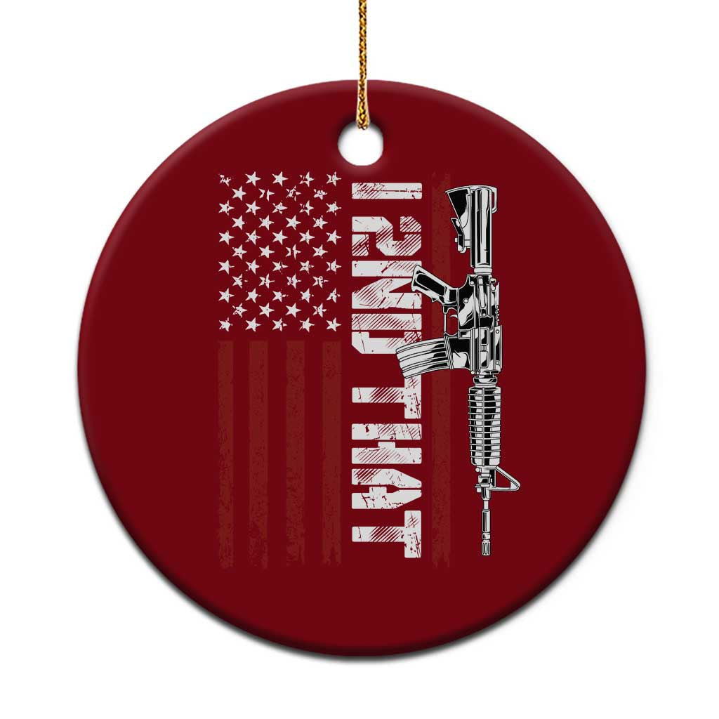 Gun Rights Patriotic Ceramic Ornament I 2nd That Second Amendment Pro Gun American Flag TS02 1pc Red Print Your Wear
