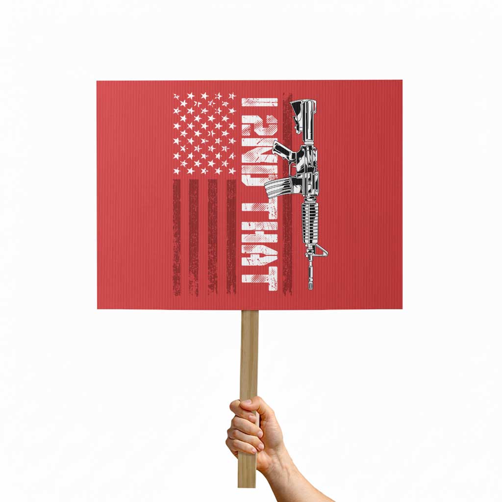 Gun Rights Patriotic Protest Sign I 2nd That Second Amendment Pro Gun American Flag TS02 Horizontal 18" × 24" Red Print Your Wear