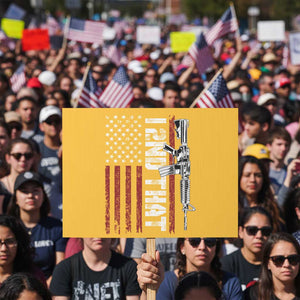 Gun Rights Patriotic Protest Sign I 2nd That Second Amendment Pro Gun American Flag TS02 Horizontal 18" × 24" Yellow Print Your Wear