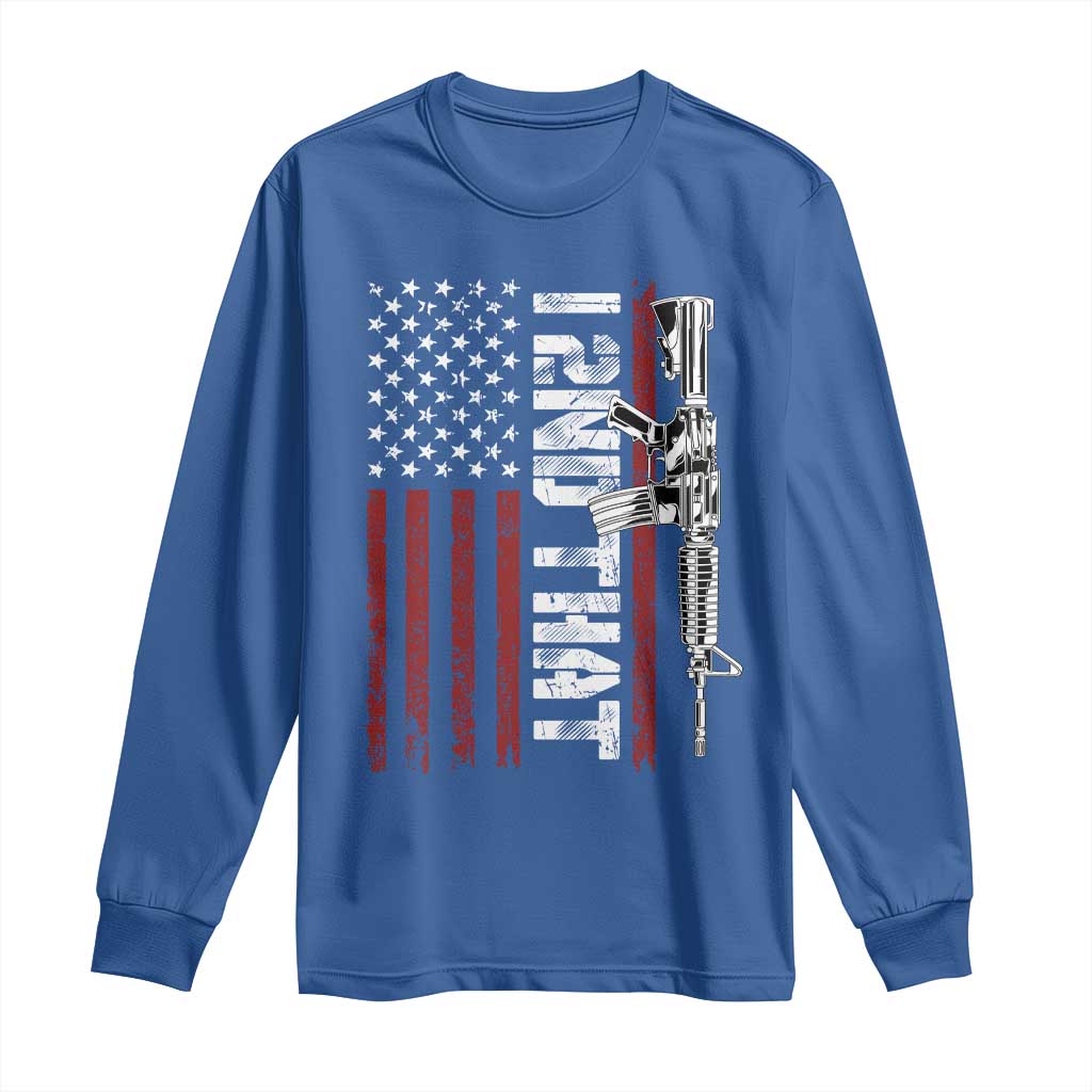 Gun Rights Patriotic Long Sleeve Shirt I 2nd That Second Amendment Pro Gun American Flag TS02 Royal Blue Print Your Wear