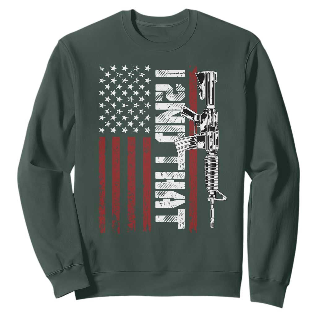 Gun Rights Patriotic Sweatshirt I 2nd That Second Amendment Pro Gun American Flag TS02 Dark Forest Green Print Your Wear