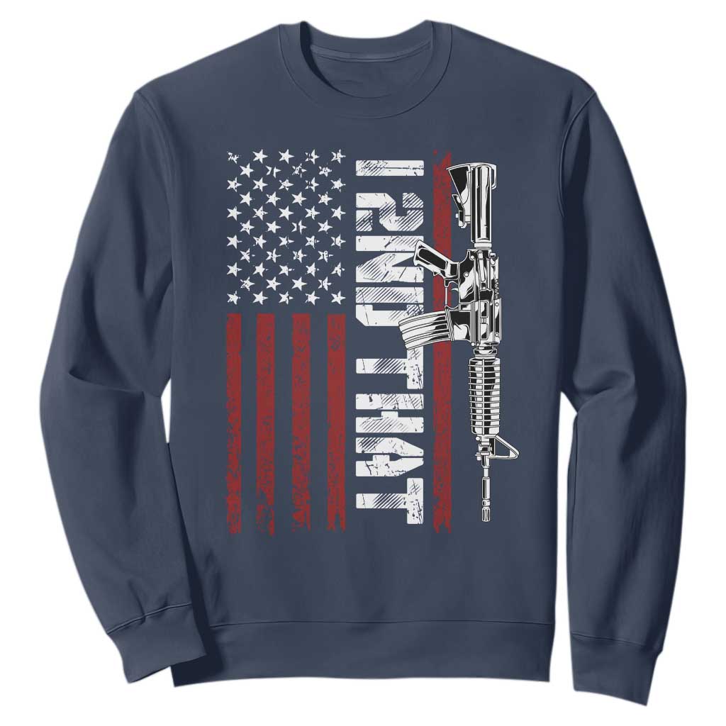 Gun Rights Patriotic Sweatshirt I 2nd That Second Amendment Pro Gun American Flag TS02 Navy Print Your Wear