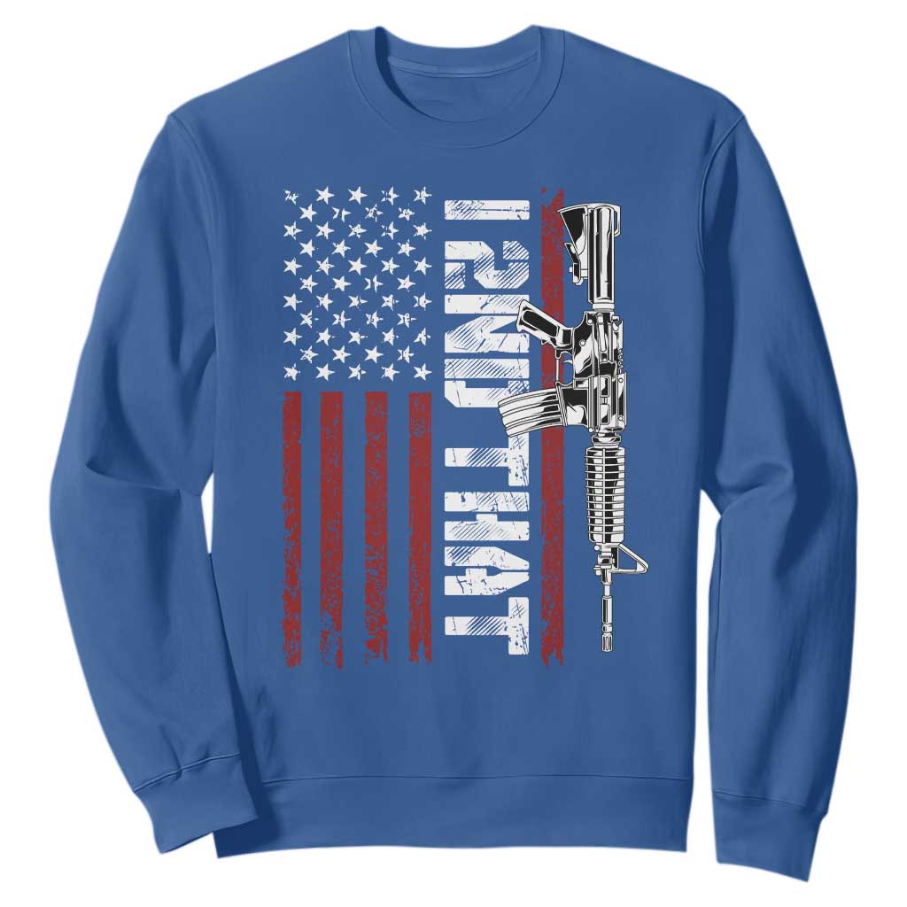 Gun Rights Patriotic Sweatshirt I 2nd That Second Amendment Pro Gun American Flag TS02 Royal Blue Print Your Wear