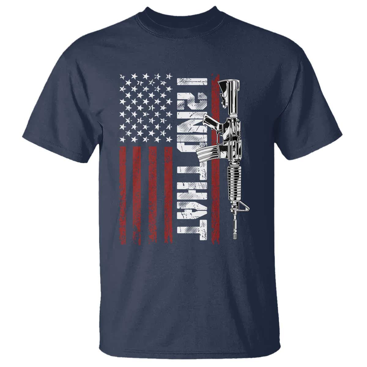 Gun Rights Patriotic T Shirt I 2nd That Second Amendment Pro Gun American Flag TS02 Navy Print Your Wear