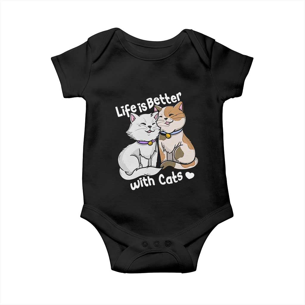 Cat Lover Baby Onesie Life Is Better With Cats Cute TS02 Black Print Your Wear
