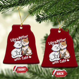 Cat Lover Ceramic Ornament Life Is Better With Cats Cute TS02 Print Your Wear