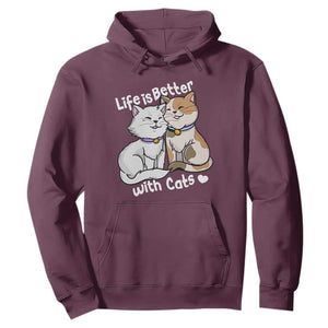 Cat Lover Hoodie Life Is Better With Cats Cute TS02 Maroon Print Your Wear