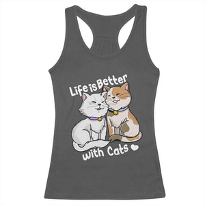 Cat Lover Racerback Tank Top Life Is Better With Cats Cute TS02 Dark Heather Print Your Wear