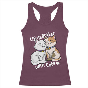 Cat Lover Racerback Tank Top Life Is Better With Cats Cute TS02 Maroon Print Your Wear