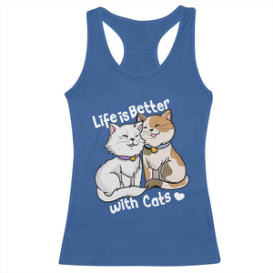 Cat Lover Racerback Tank Top Life Is Better With Cats Cute TS02 Royal Blue Print Your Wear