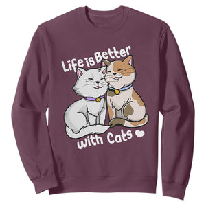 Cat Lover Sweatshirt Life Is Better With Cats Cute TS02 Maroon Print Your Wear