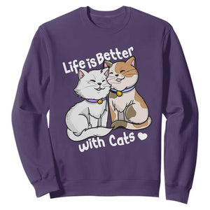 Cat Lover Sweatshirt Life Is Better With Cats Cute TS02 Purple Print Your Wear