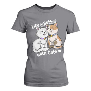 Cat Lover T Shirt For Women Life Is Better With Cats Cute TS02 Charcoal Print Your Wear